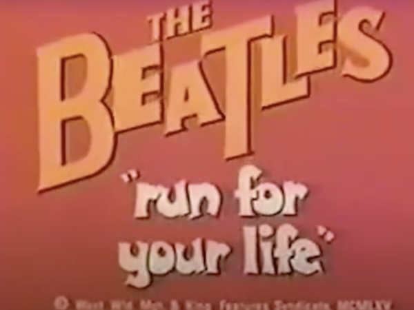 John Lennon and “Run For Your Life”